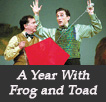 A Year With Frog and Toad